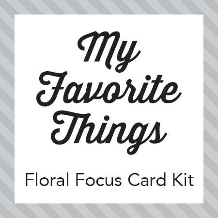 Floral Focus Card Kit - Creative Team Projects